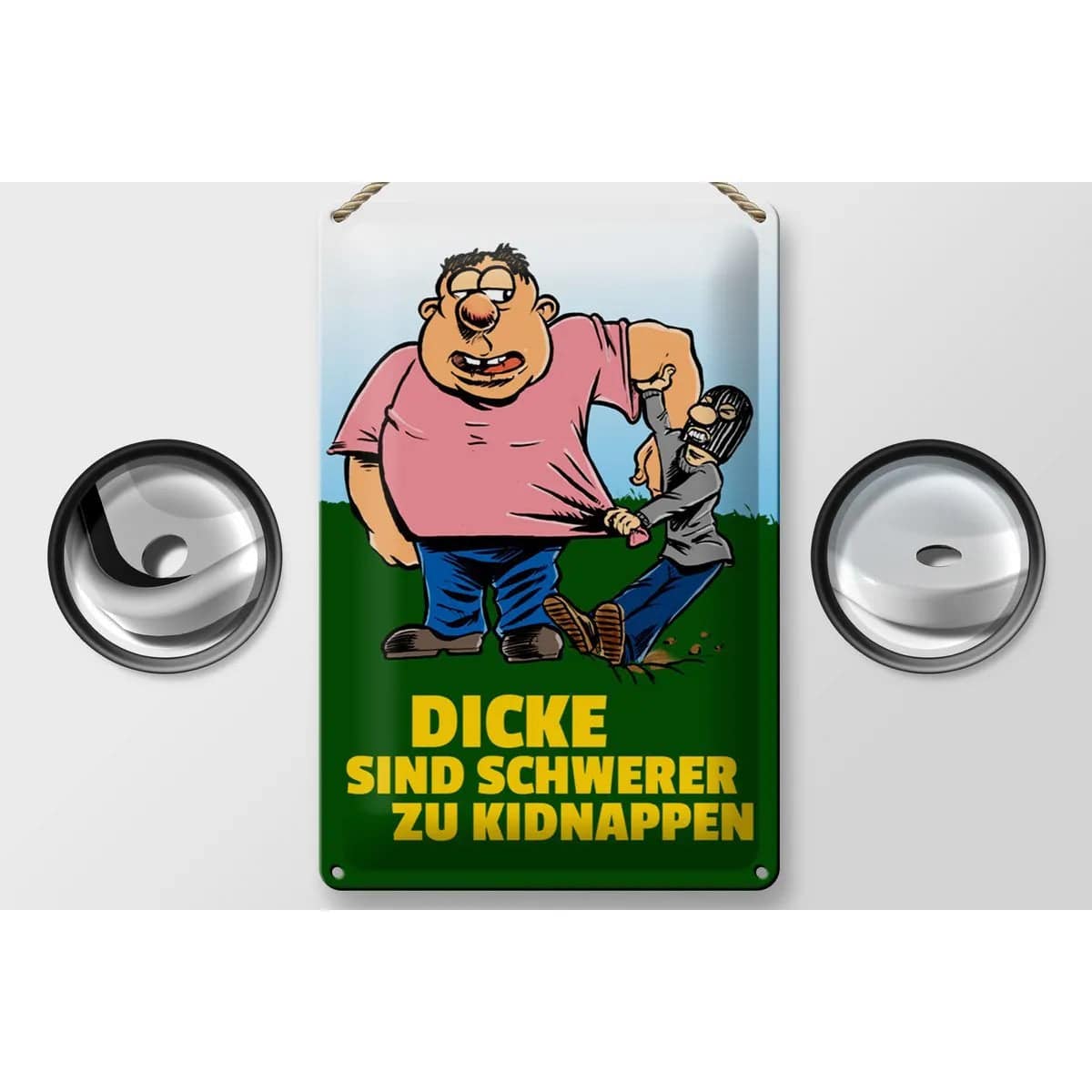 Blechschild Spruch 20x30cm Dicke schwerer zu kidnappen