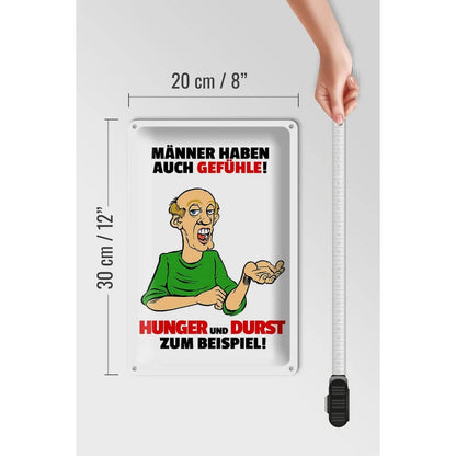 Blechschild Spruch 20x30cm Männer haben auch Gefühle