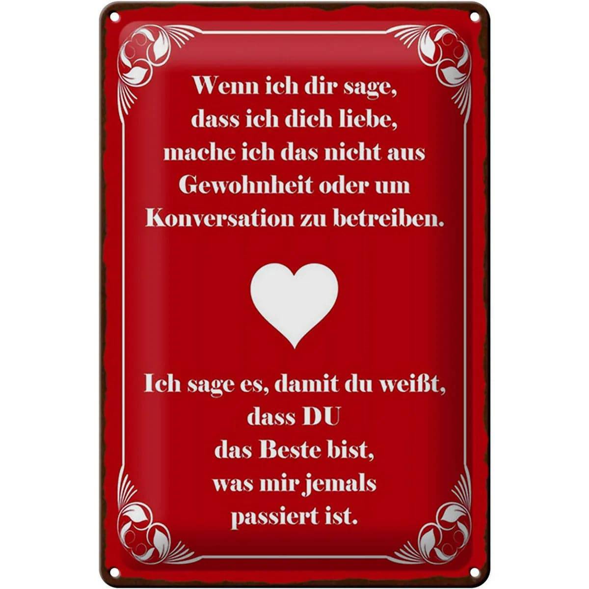 Blechschild Spruch 20x30cm wenn ich dir sage ich dich liebe