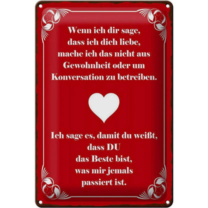 Blechschild Spruch 20x30cm wenn ich dir sage ich dich liebe