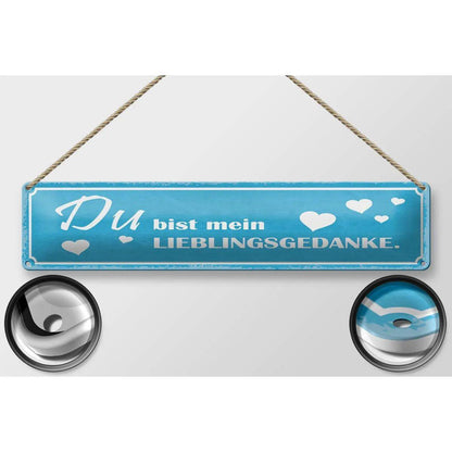 Blechschild Spruch 46x10 cm Du bist mein Lieblingsgedanke Deko Schild