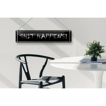 Blechschild Spruch 46x10 cm Shit happens Geschenk Metall Deko Schild