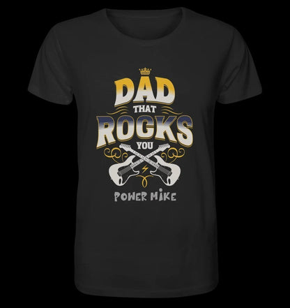 Dad that rocks you • Unisex Premium T-Shirt XS-5XL aus Bio-Baumwolle für Herren & Damen • personalisiert • Motivprodukt