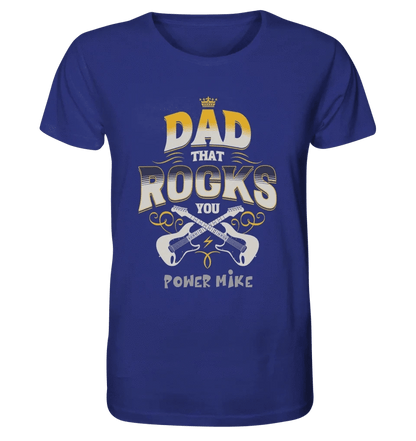 Dad that rocks you • Unisex Premium T-Shirt XS-5XL aus Bio-Baumwolle für Herren & Damen • personalisiert • Motivprodukt