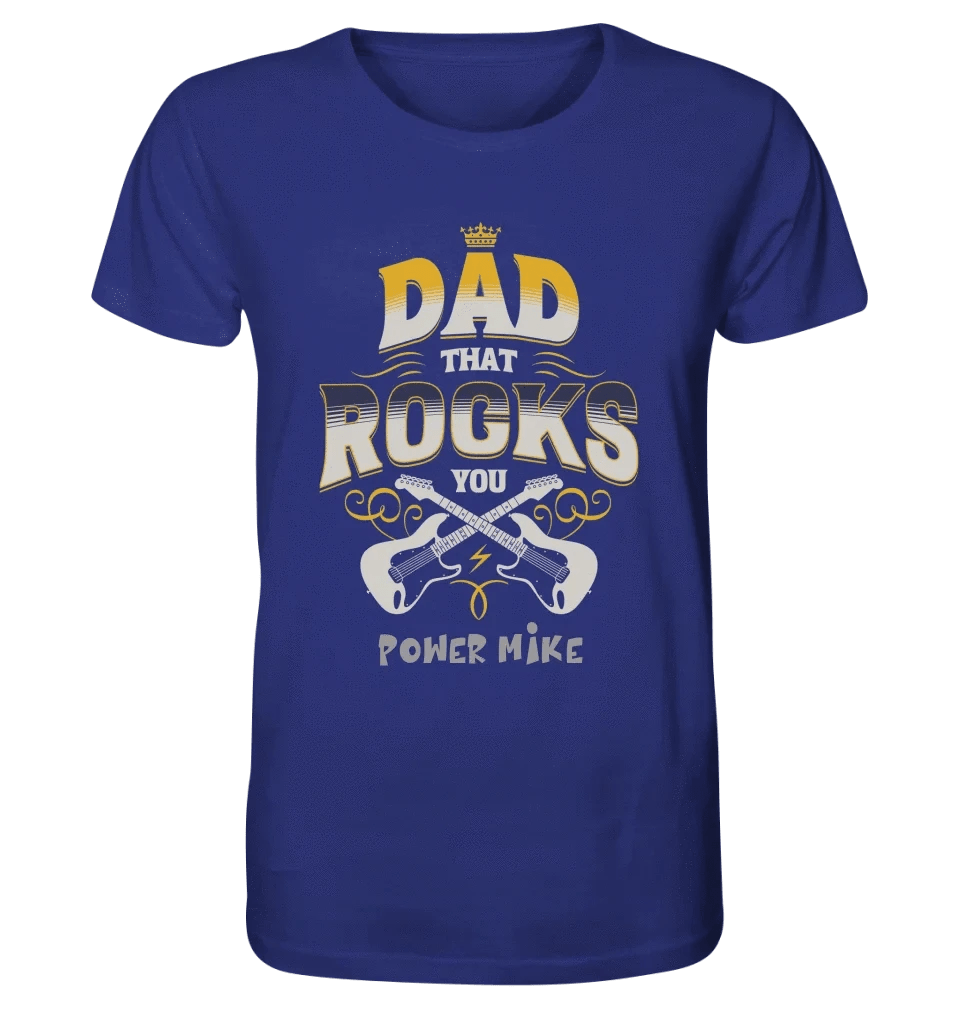 Dad that rocks you • Unisex Premium T-Shirt XS-5XL aus Bio-Baumwolle für Herren & Damen • personalisiert • Motivprodukt