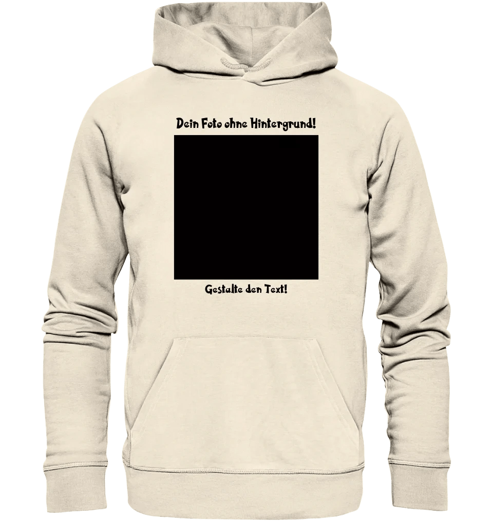 Dein FOTO mit Hintergrundentferner + Text + Hintergrund optional • Unisex Premium Hoodie XS-5XL aus Bio-Baumwolle für Damen & Herren • Exklusivdesign • personalisiert • KI-MAGIC-CUT