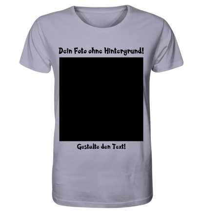 Dein FOTO mit Hintergrundentferner + Text + Hintergrund optional • Unisex Premium T-Shirt XS-5XL aus Bio-Baumwolle für Damen & Herren • Exklusivdesign • personalisiert • KI-MAGIC-CUT