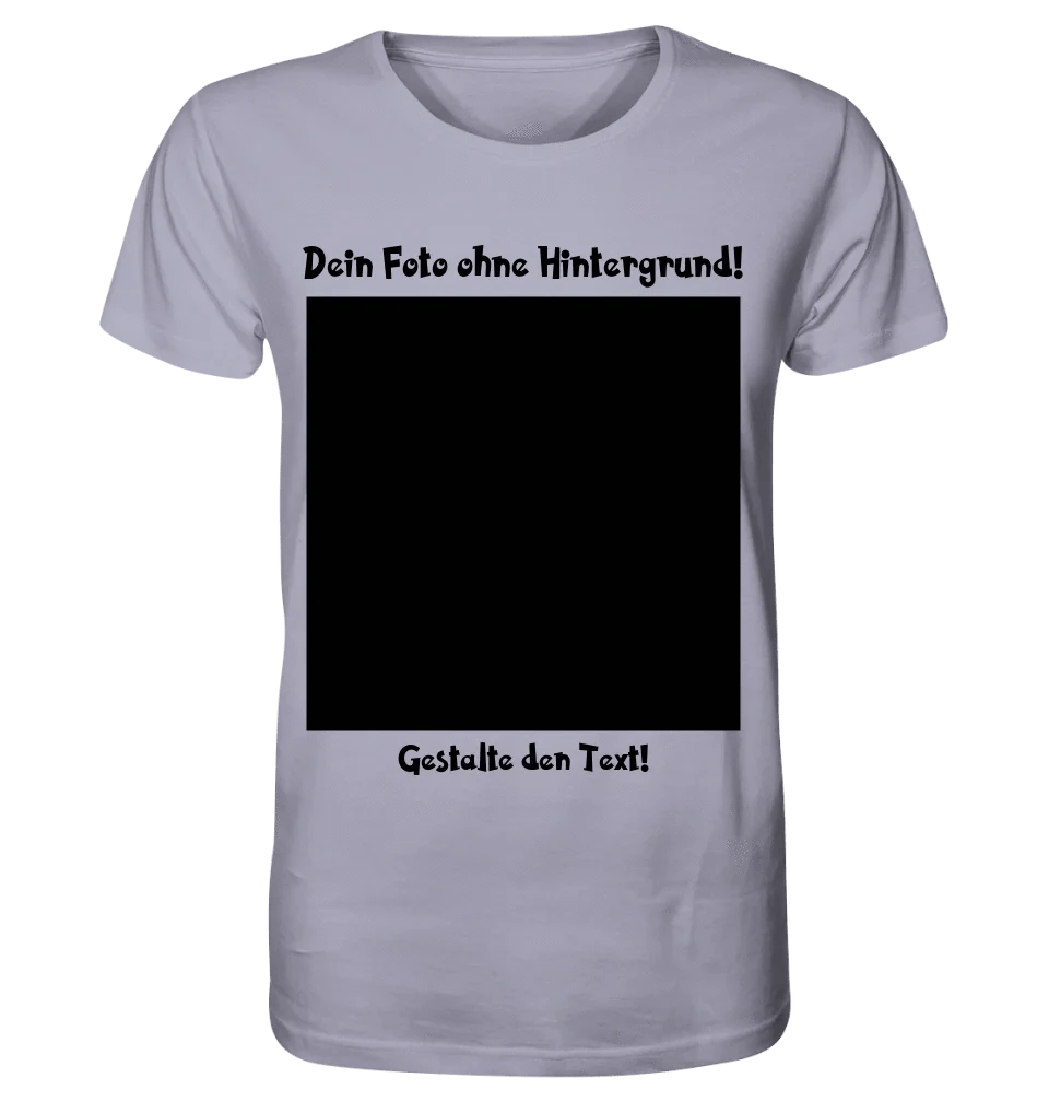 Dein FOTO mit Hintergrundentferner + Text + Hintergrund optional • Unisex Premium T-Shirt XS-5XL aus Bio-Baumwolle für Damen & Herren • Exklusivdesign • personalisiert • KI-MAGIC-CUT