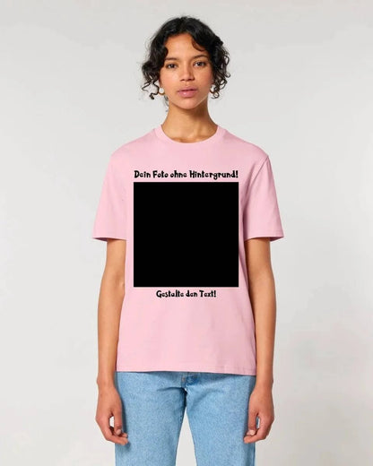 Dein FOTO mit Hintergrundentferner + Text + Hintergrund optional • Unisex Premium T-Shirt XS-5XL aus Bio-Baumwolle für Damen & Herren • Exklusivdesign • personalisiert • KI-MAGIC-CUT