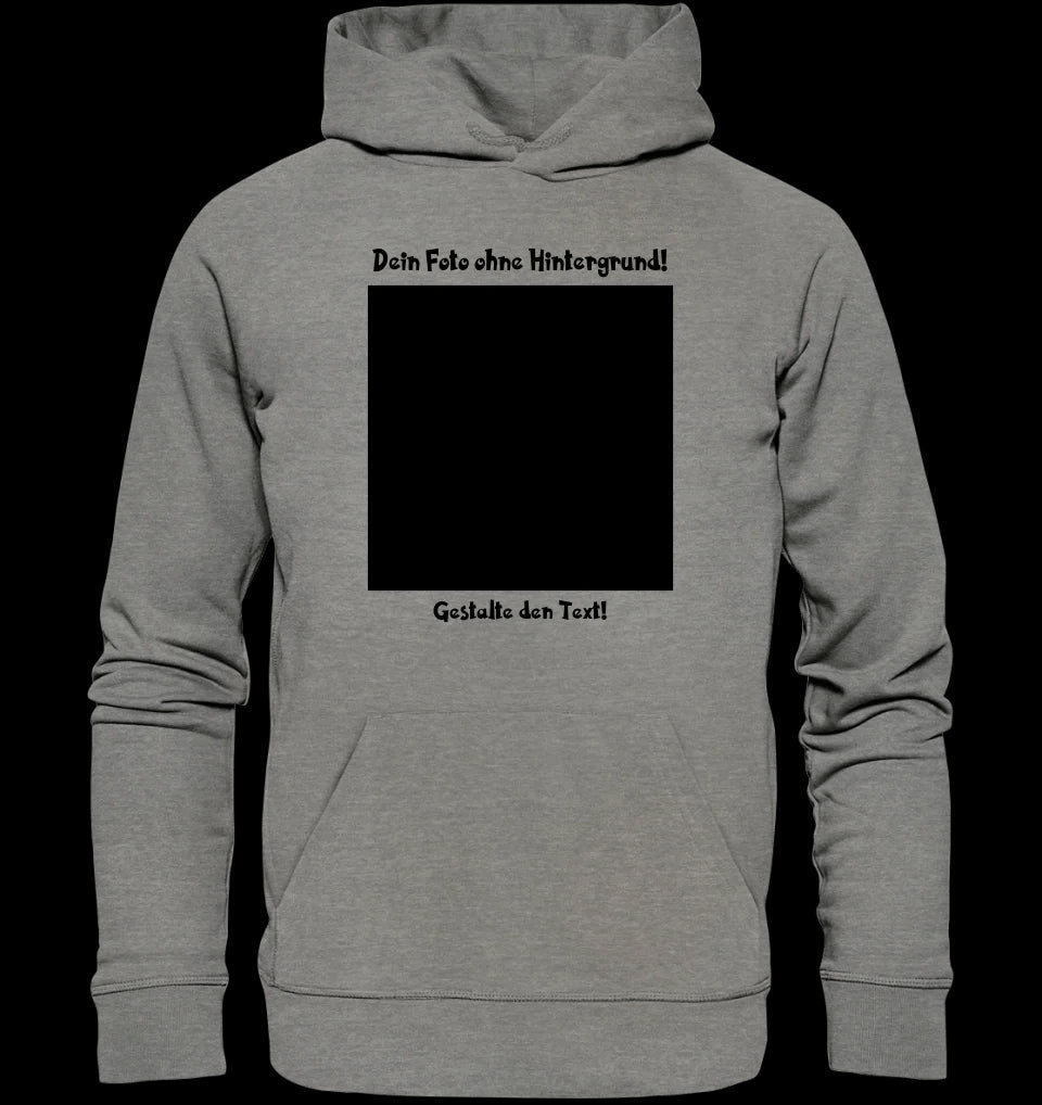 Dein FOTO mit Hintergrundentferner + Text + Hintergrund optional • Unisex Premium Hoodie XS-5XL aus Bio-Baumwolle für Damen & Herren • Exklusivdesign • personalisiert • KI-MAGIC-CUT