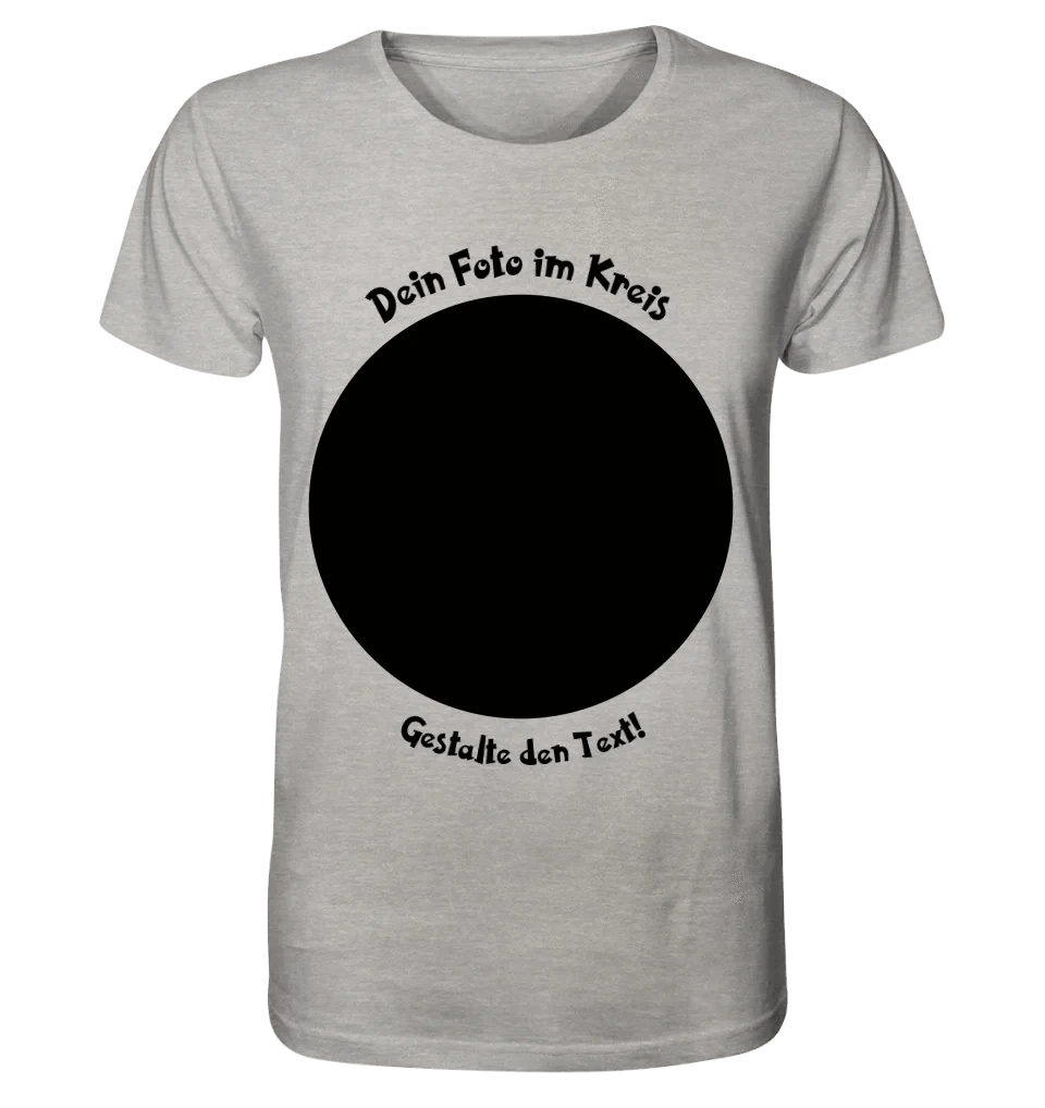 Dein Foto im Kreis + Text • Unisex Premium T-Shirt XS-5XL aus Bio-Baumwolle für Damen & Herren • Exklusivdesign • personalisiert