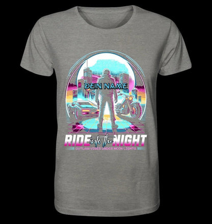 Dein Name • Ride into the night • Retro • 80s • Cyberpunk • Unisex Premium T-Shirt XS-5XL aus Bio-Baumwolle für Damen & Herren • Exklusivdesign • personalisiert