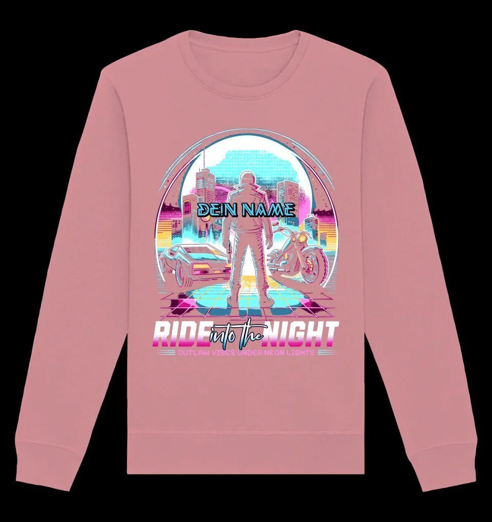 Dein Name • Ride into the night • Retro • 80s • Cyberpunk • Unisex Sweatshirt Bio-Baumwolle in 4 Farben XS-3XL • personalisiert