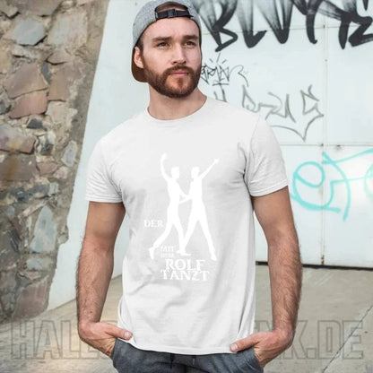 Der mit dem ?DEIN NAME? tanzt • Unisex Premium T-Shirt aus Bio-Baumwolle für Herren & Damen XS-5XL