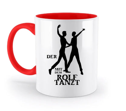 Der mit dem ?DEIN NAME? tanzt • zweifarbige Tasse spülmaschinengeeignet • Exklusivdesign • personalisiert