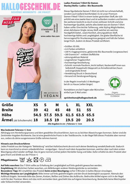 Don´t talk to me • Ladies Premium T-Shirt XS-2XL aus Bio-Baumwolle für Damen • Exklusivdesign • personalisiert