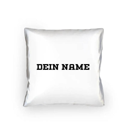 Einfacher Name • Kissen 40x40 cm • Exklusivdesign • personalisiert