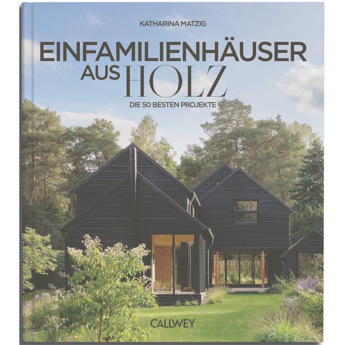 Einfamilienhäuser aus Holz. Die 50 besten Projekte