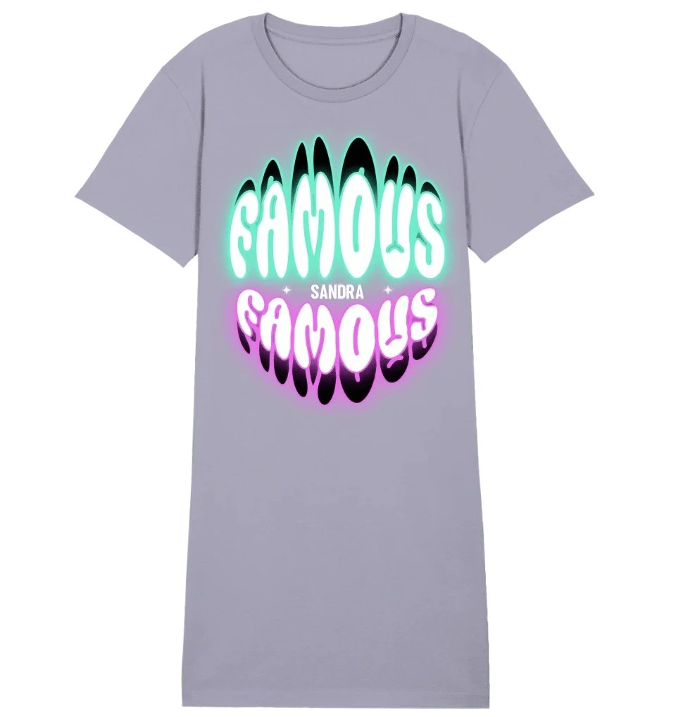 FAMOUS + Name • Damen • Frau • Ladies Premium T-Shirt Kleid aus Bio-Baumwolle S-2XL • Exklusivdesign • personalisiert