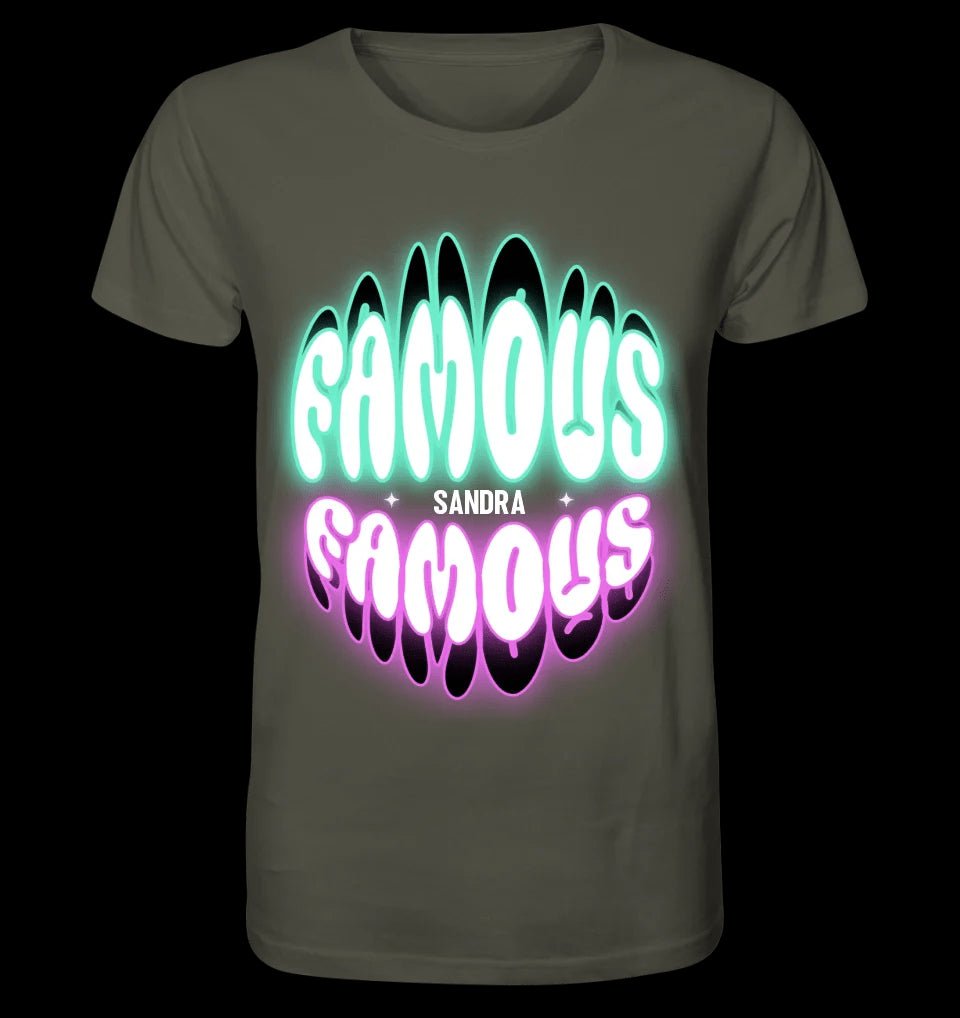 FAMOUS + Name • personalisierter Text • Unisex Premium T-Shirt XS-5XL aus Bio-Baumwolle für Damen & Herren • Exklusivdesign • personalisiert