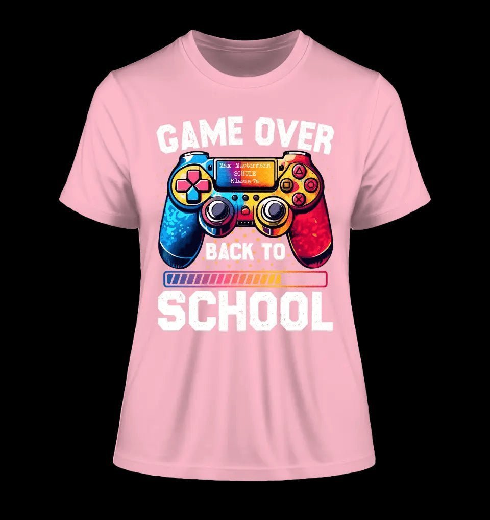 GAME OVER • BACK TO SCHOOL • Schule • Schulanfang • Ladies Premium T-Shirt XS-2XL aus Bio-Baumwolle für Damen • Exklusivdesign • personalisiert