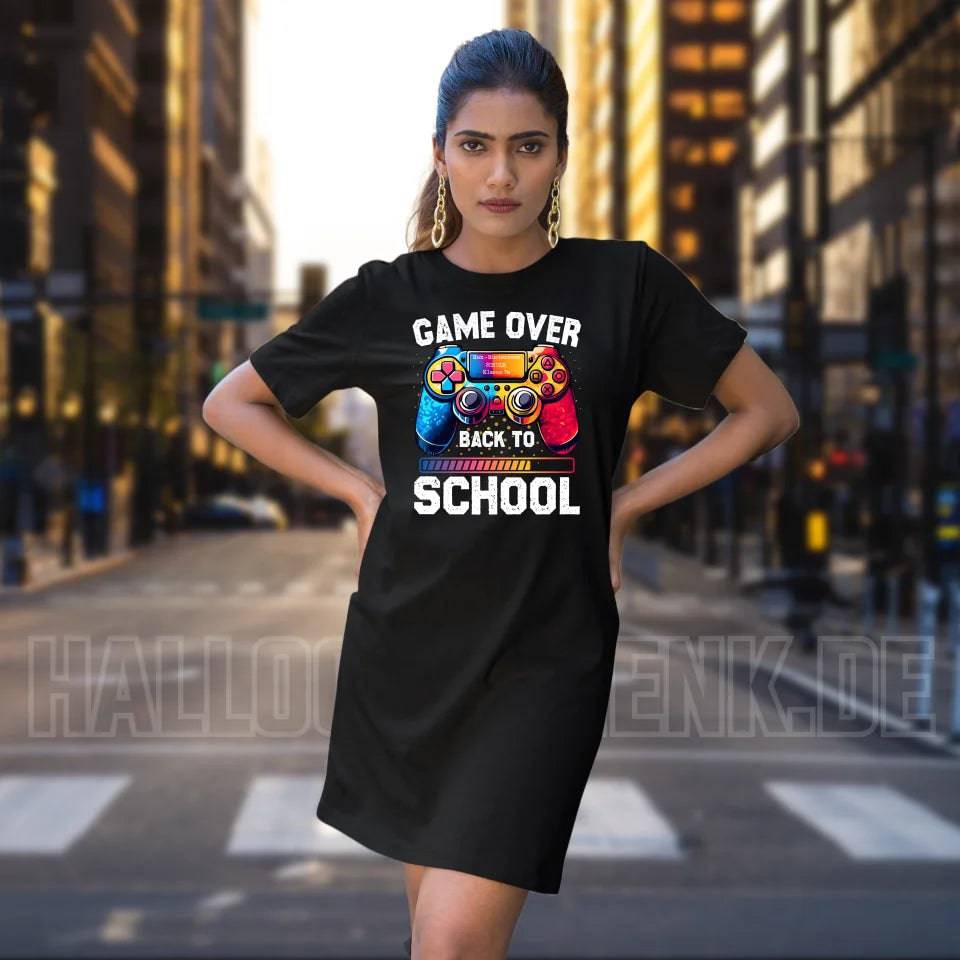 GAME OVER • BACK TO SCHOOL • Schule • Schulanfang • Ladies Premium T-Shirt Kleid aus Bio-Baumwolle S-2XL • Exklusivdesign • personalisiert