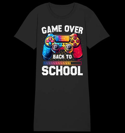 GAME OVER • BACK TO SCHOOL • Schule • Schulanfang • Ladies Premium T-Shirt Kleid aus Bio-Baumwolle S-2XL • Exklusivdesign • personalisiert