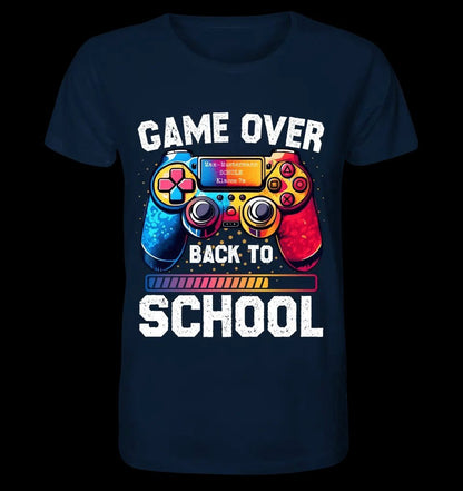 GAME OVER • BACK TO SCHOOL • Schule • Schulanfang • Unisex Premium T-Shirt XS-5XL aus Bio-Baumwolle für Damen & Herren • Exklusivdesign • personalisiert