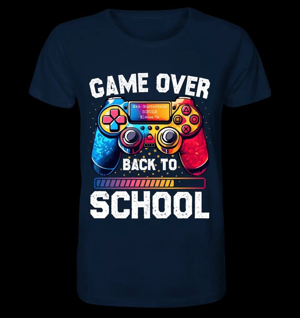 GAME OVER • BACK TO SCHOOL • Schule • Schulanfang • Unisex Premium T-Shirt XS-5XL aus Bio-Baumwolle für Damen & Herren • Exklusivdesign • personalisiert