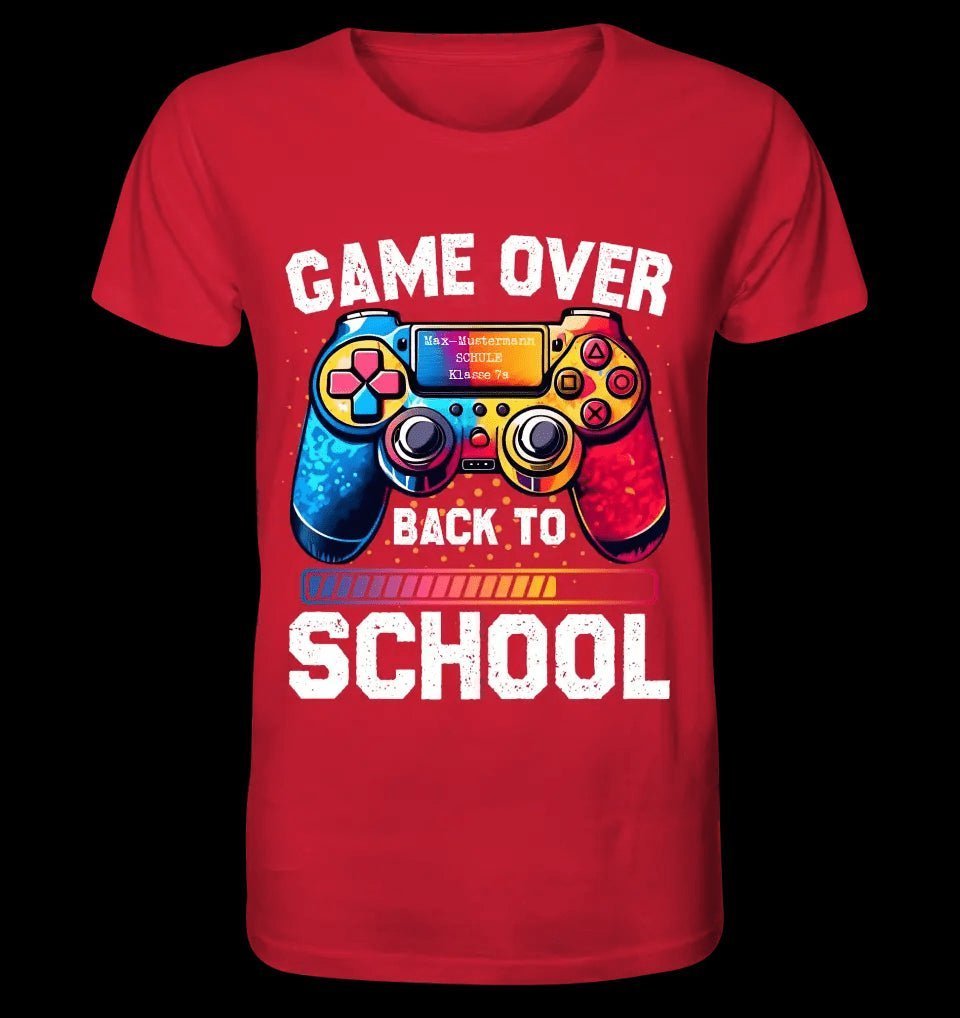 GAME OVER • BACK TO SCHOOL • Schule • Schulanfang • Unisex Premium T-Shirt XS-5XL aus Bio-Baumwolle für Damen & Herren • Exklusivdesign • personalisiert