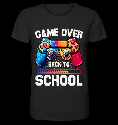 GAME OVER • BACK TO SCHOOL • Schule • Schulanfang • Unisex Premium T-Shirt XS-5XL aus Bio-Baumwolle für Damen & Herren • Exklusivdesign • personalisiert