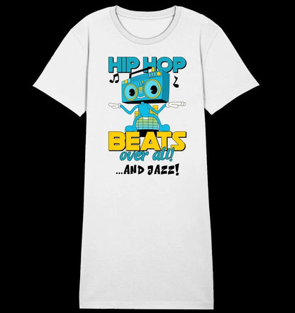 Hip Hop Beats over all • 4 Versionen • Ladies Premium T-Shirt Kleid aus Bio-Baumwolle S-2XL • Exklusivdesign • personalisiert