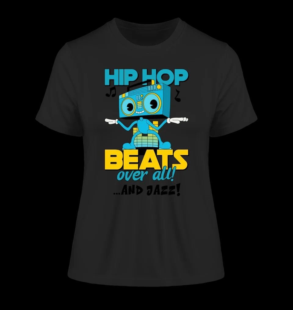 Hip Hop Beats over all • Ladies Premium T-Shirt XS-2XL aus Bio-Baumwolle für Damen • Exklusivdesign • personalisiert