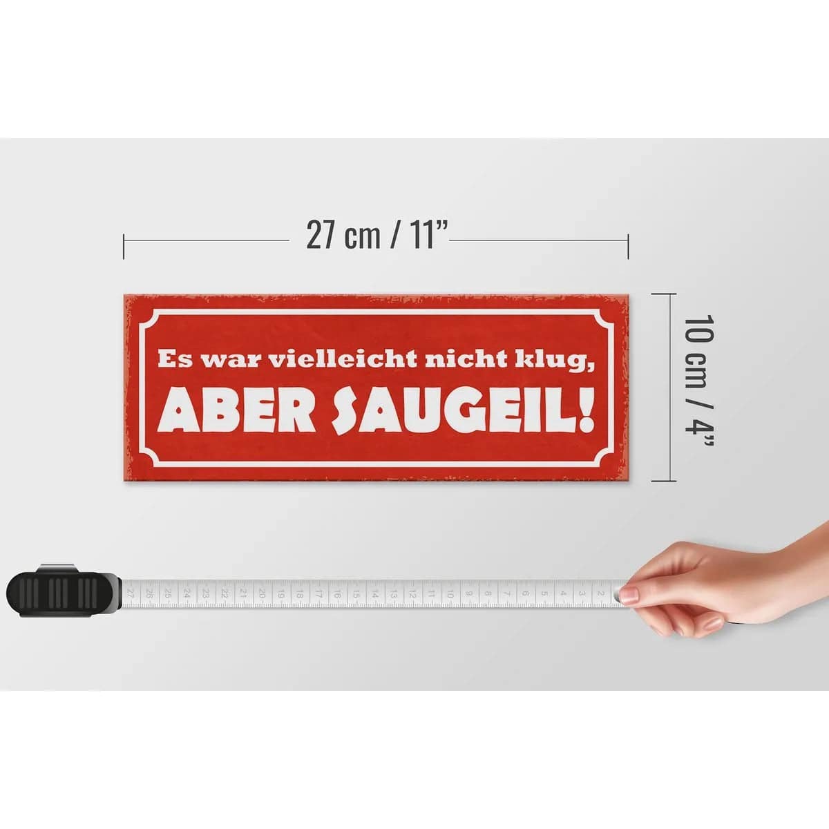 Holzschild Spruch 27x10cm Es war nicht klug aber saugeil