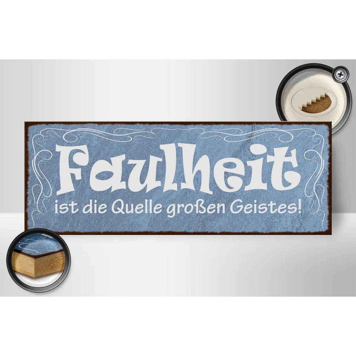 Holzschild Spruch 27x10cm Faulheit Quelle großen Geistes