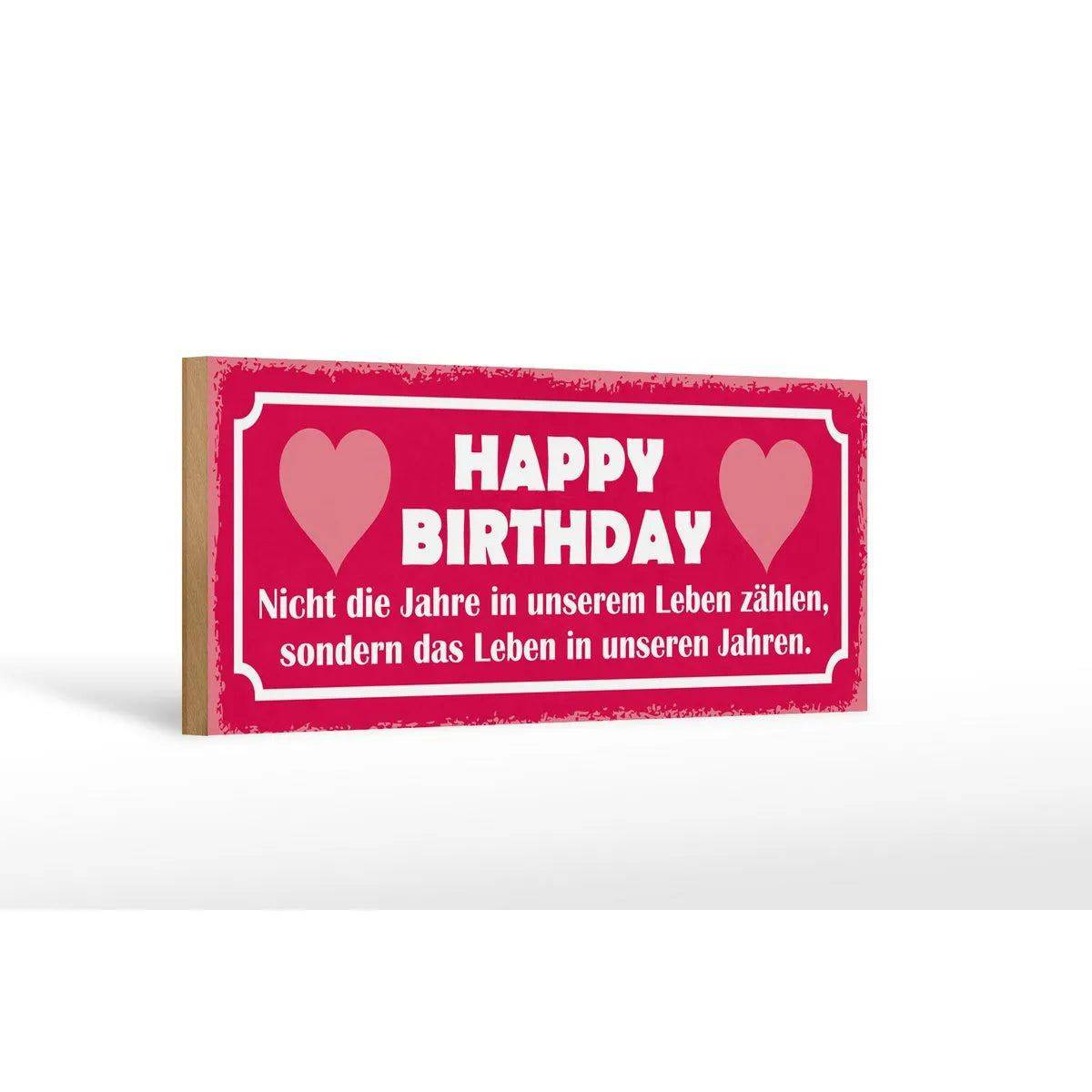 Holzschild Spruch 27x10cm Happy birthday nicht die Jahre