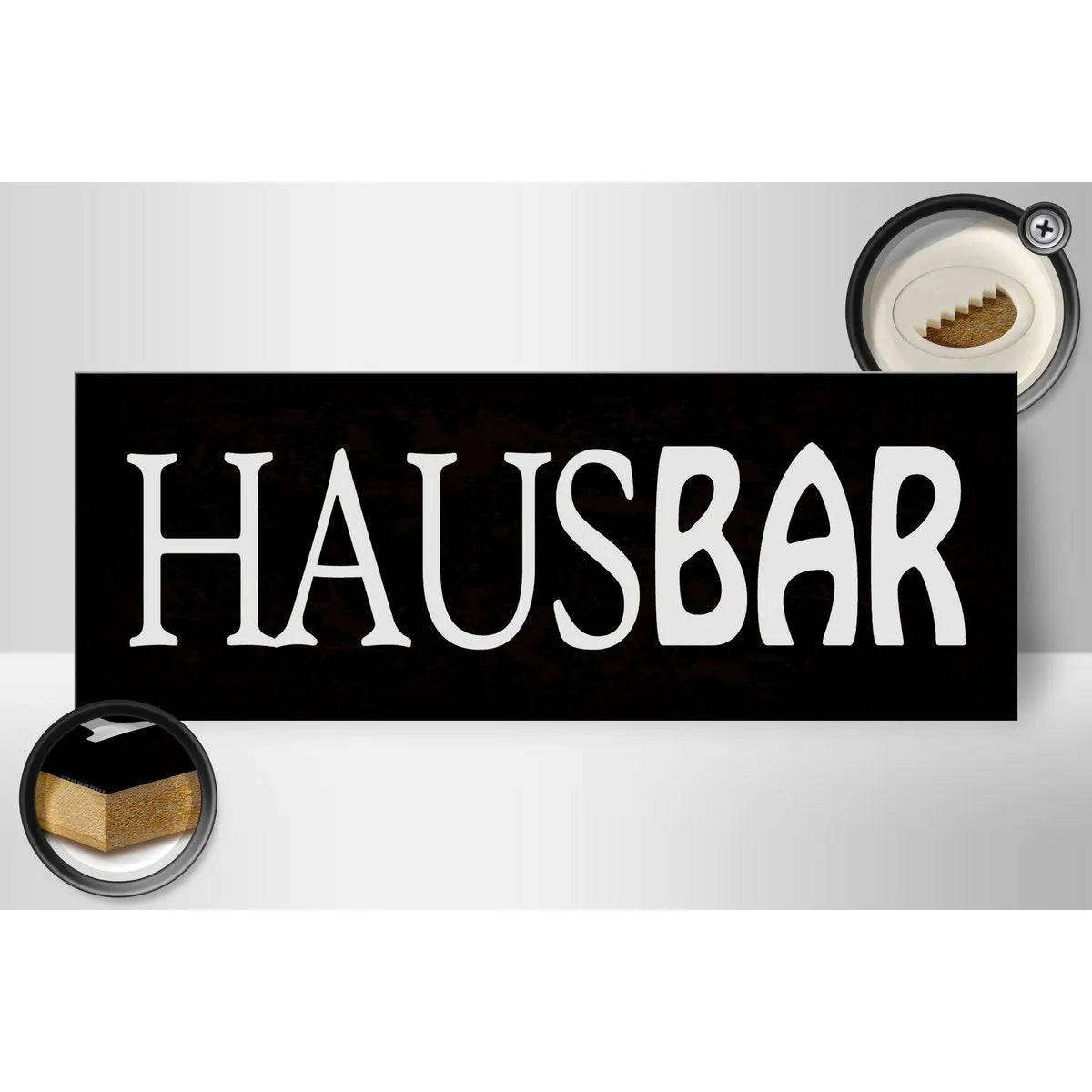 Holzschild Spruch 27x10cm Hausbar Küche Alkohol Kneipe Deko