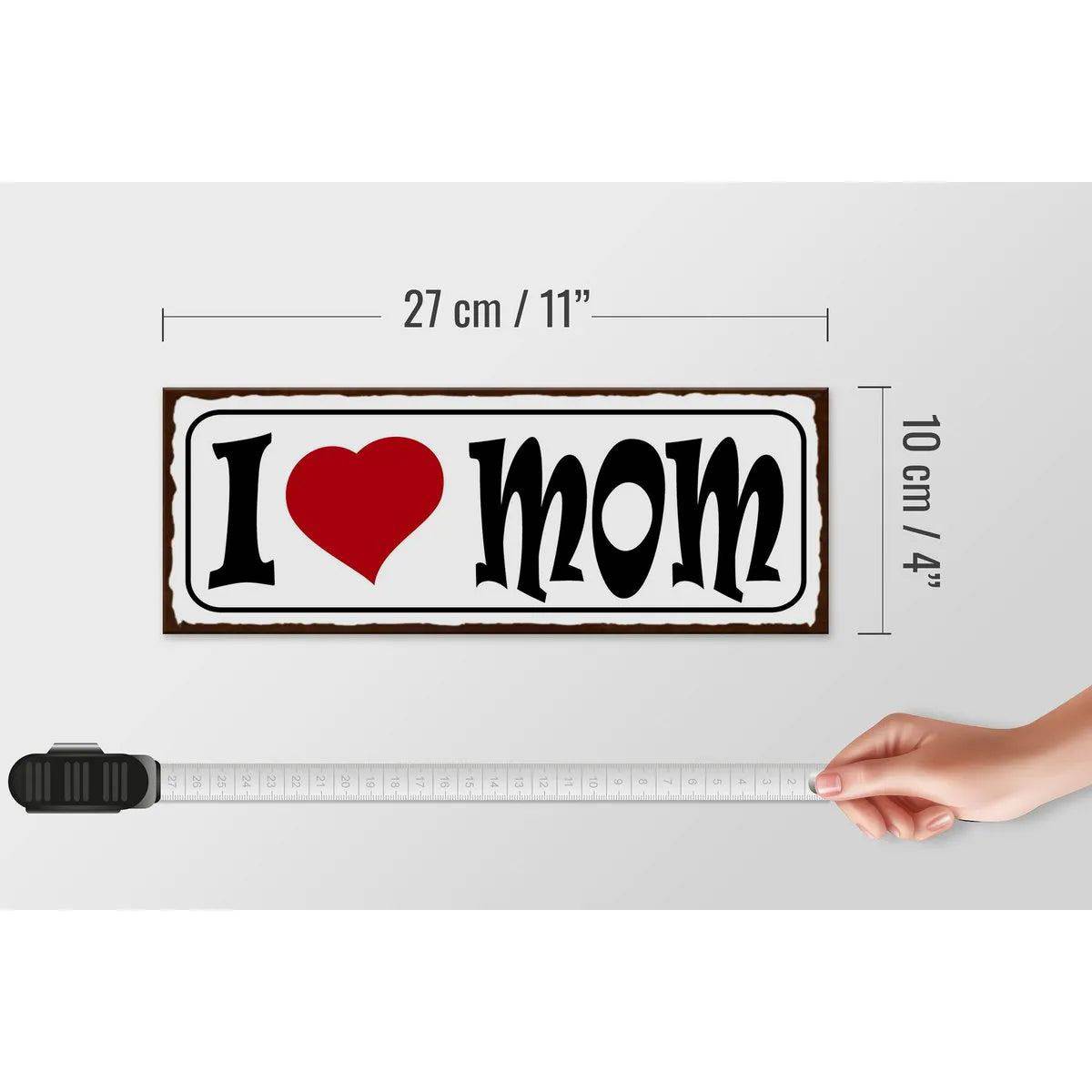 Holzschild Spruch 27x10cm I love Mom Mama Geschenk Deko