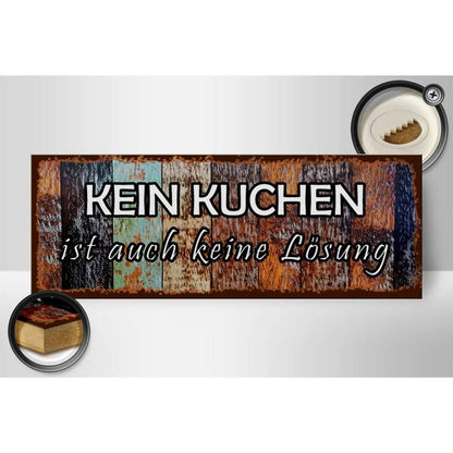 Holzschild Spruch 27x10cm Kein Kuchen ist keine Lösung Deko