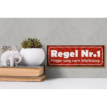 Holzschild Spruch 27x10cm Regel 1 Finger weg vom Werkzeug