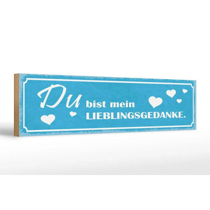 Holzschild Spruch 46x10cm Du bist mein Lieblingsgedanke Dekoration