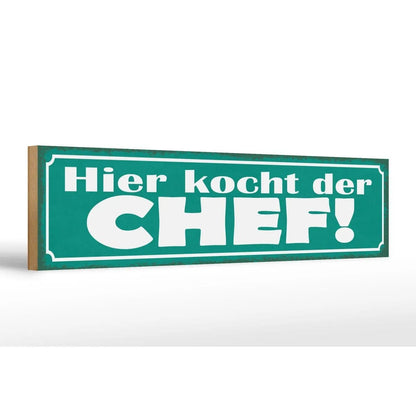 Holzschild Spruch 46x10cm Hier kocht der Chef Dekoration