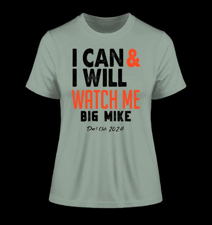 I CAN & I WILL • Ladies Premium T-Shirt XS-2XL aus Bio-Baumwolle für Damen • Exklusivdesign • personalisiert