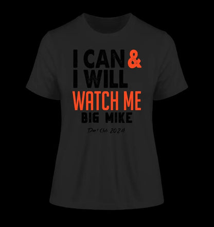 I CAN & I WILL • Ladies Premium T-Shirt XS-2XL aus Bio-Baumwolle für Damen • Exklusivdesign • personalisiert