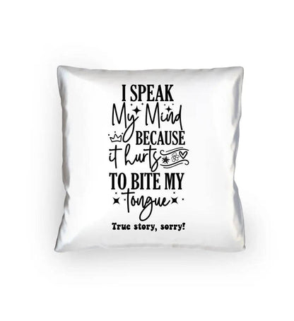 I speak my mind • Kissen 40x40 cm • Exklusivdesign • personalisiert