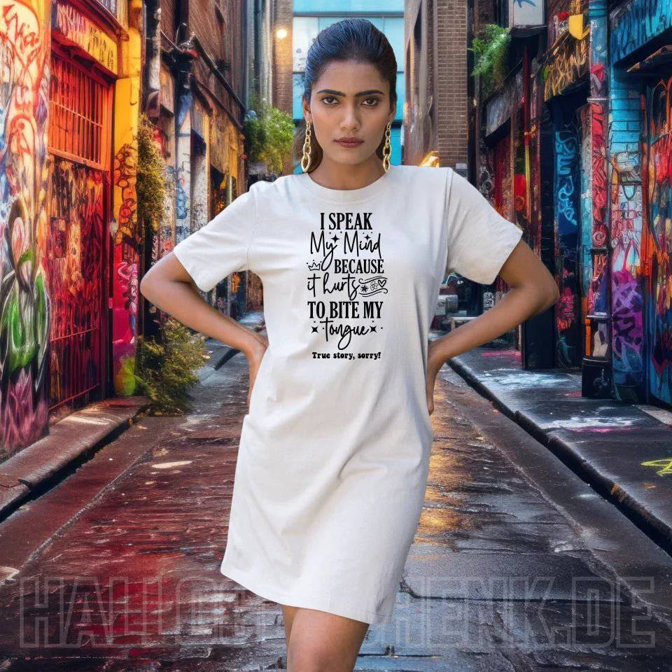 I speak my mind • Ladies Premium T-Shirt Kleid aus Bio-Baumwolle S-2XL • Exklusivdesign • personalisiert