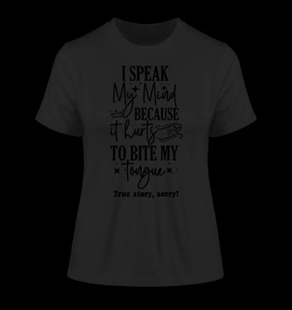 I speak my mind • Ladies Premium T-Shirt XS-2XL aus Bio-Baumwolle für Damen • Exklusivdesign • personalisiert