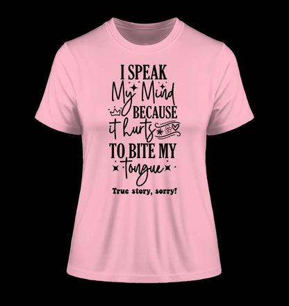 I speak my mind • Ladies Premium T-Shirt XS-2XL aus Bio-Baumwolle für Damen • Exklusivdesign • personalisiert