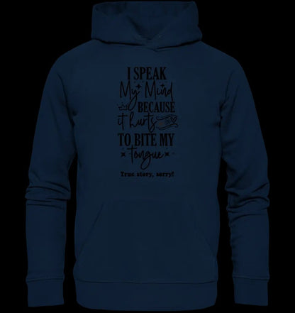 I speak my mind • Unisex Premium Hoodie XS-5XL aus Bio-Baumwolle für Damen & Herren • Exklusivdesign • personalisiert