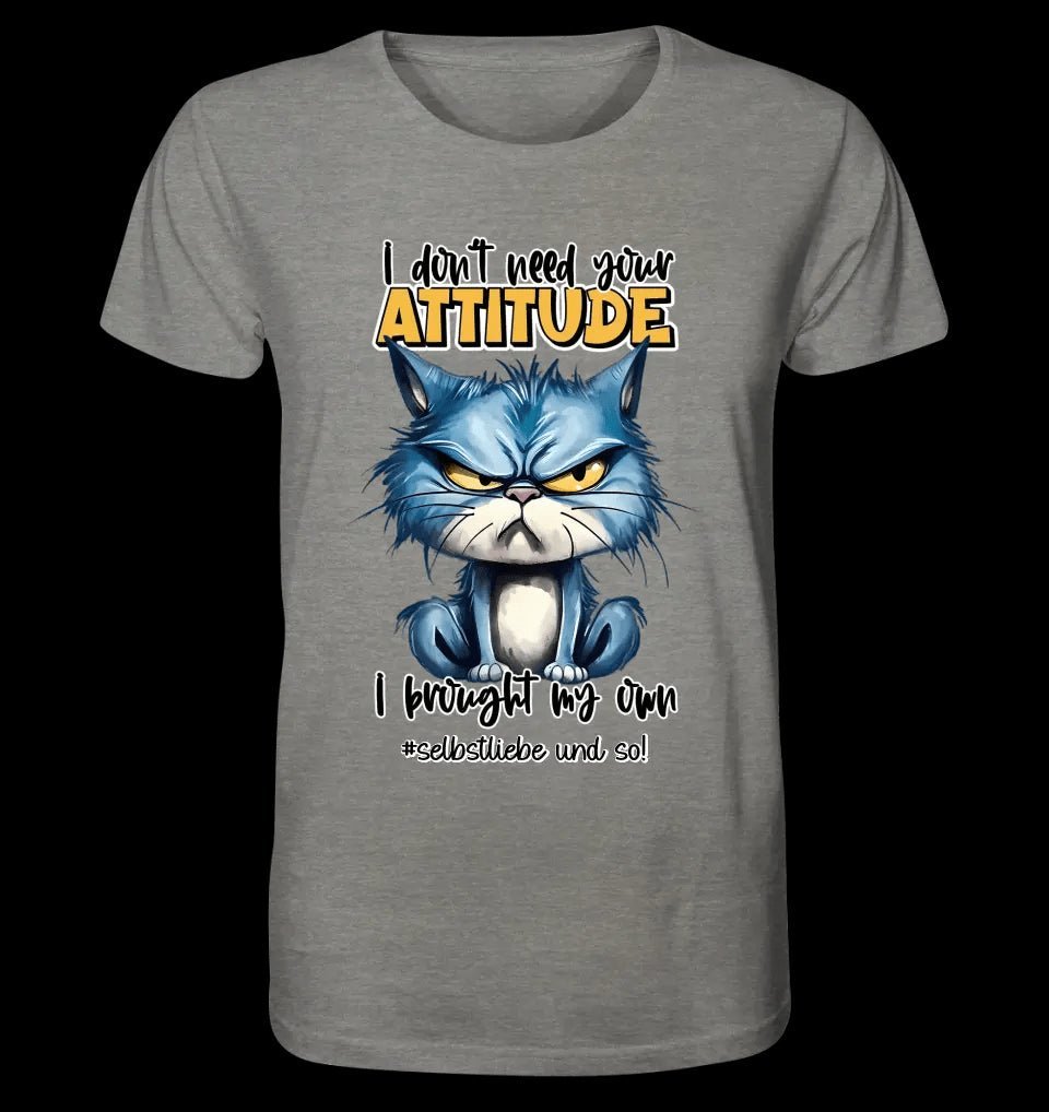 Ich brauche deine Meinung nicht - ich habe meine eigene • Katze • Unisex Premium T-Shirt XS-5XL aus Bio-Baumwolle für Damen & Herren • Exklusivdesign • personalisiert